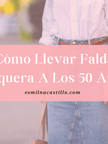Descubre los Secretos: Cómo Llevar Falda Vaquera a los 50 Años con Estilo