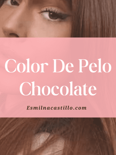 Descubre las 10 Mejores Ideas de Color de Pelo Chocolate
