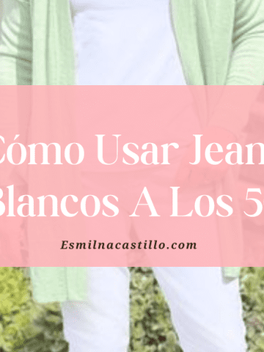 Cómo Usar Jeans Blancos A Los 50: Estilo y Comodidad Que Está De Moda en 2024