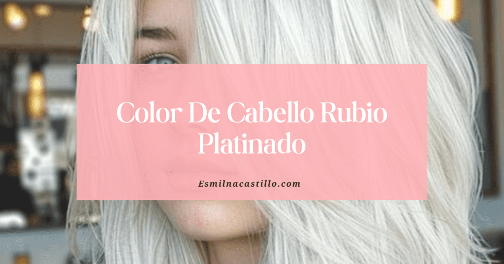 Color De Cabello Rubio Platinado