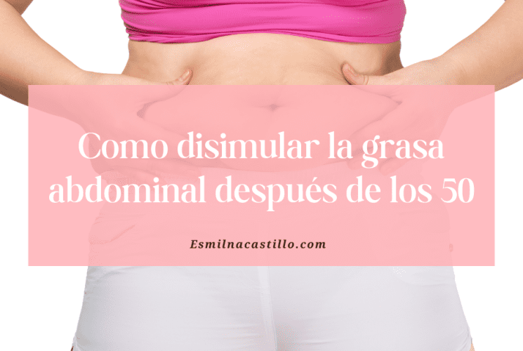 Cómo Disimular la Grasa Abdominal Después de los 50