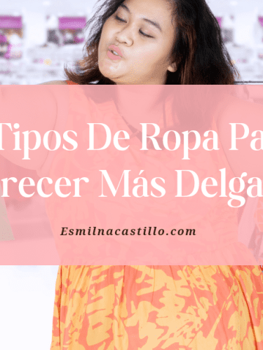 3 Tipos De Ropa Para Parecer Más Delgada y 1 Outfit de Ejemplo