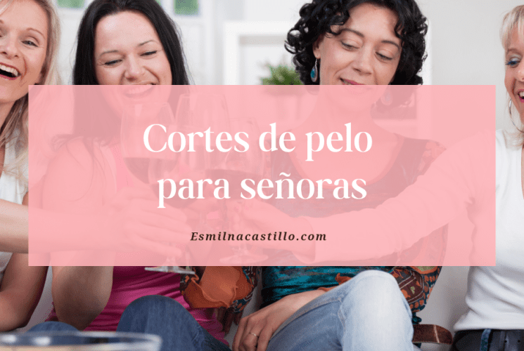 Cortes de pelo para señoras Mayores de 60 a 80 años de edad