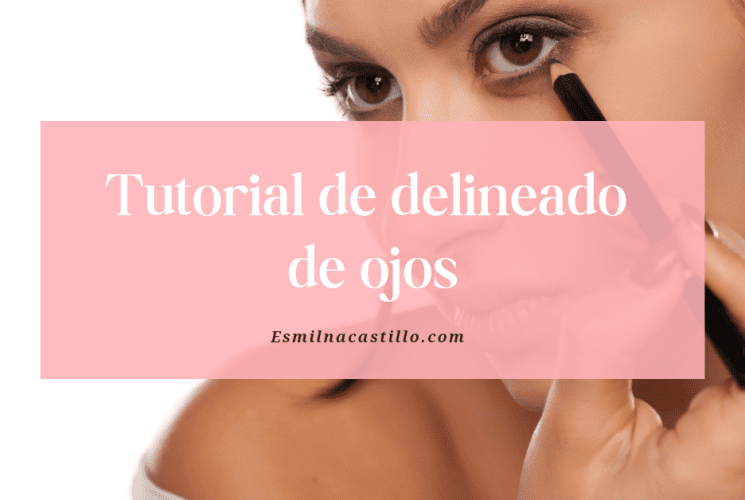 Tutorial de delineado de ojos