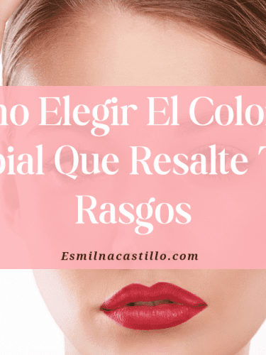 Cómo Elegir El Color De Labial Que Resalte Tus Rasgos en 2024