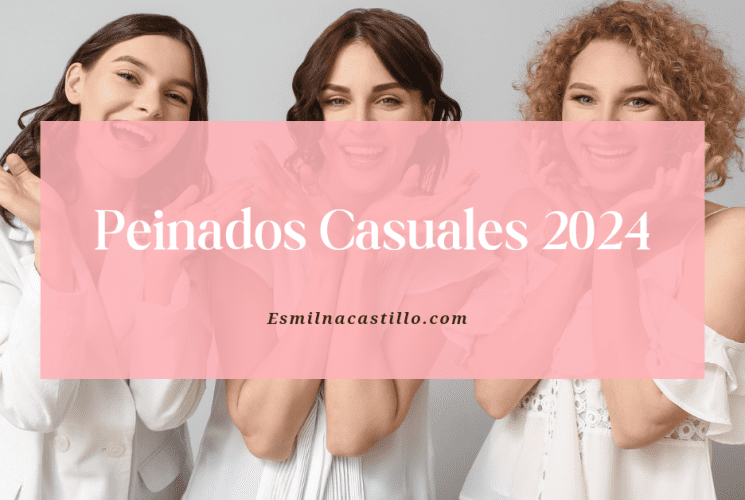 Peinados Casuales 2024