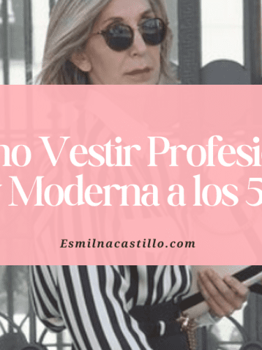 Look De Oficina: Cómo Vestir Profesional y Moderna a los 50