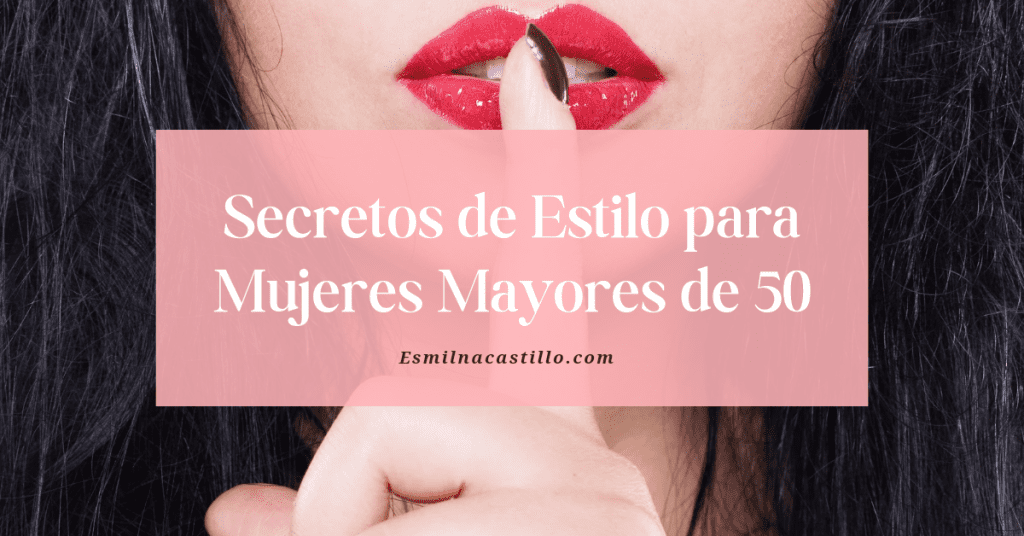 Secretos de Estilo para Mujeres Mayores de 50
