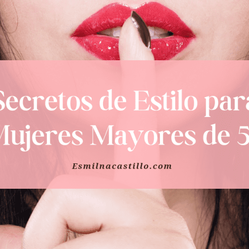 Secretos de Estilo para Mujeres Mayores de 50