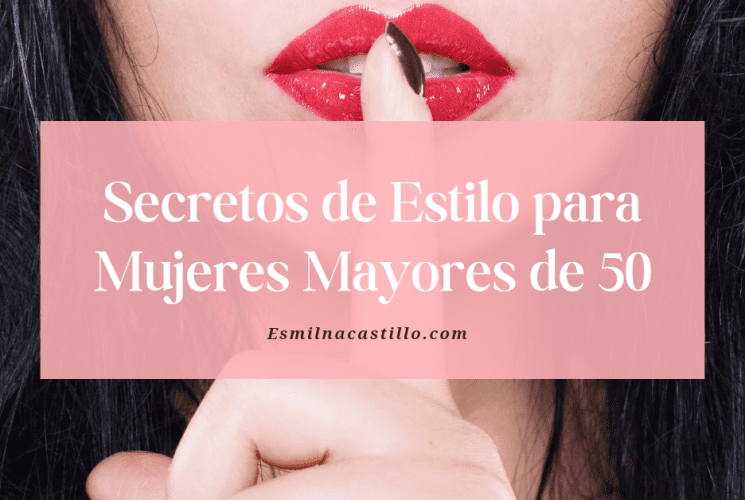 Secretos de Estilo para Mujeres Mayores de 50