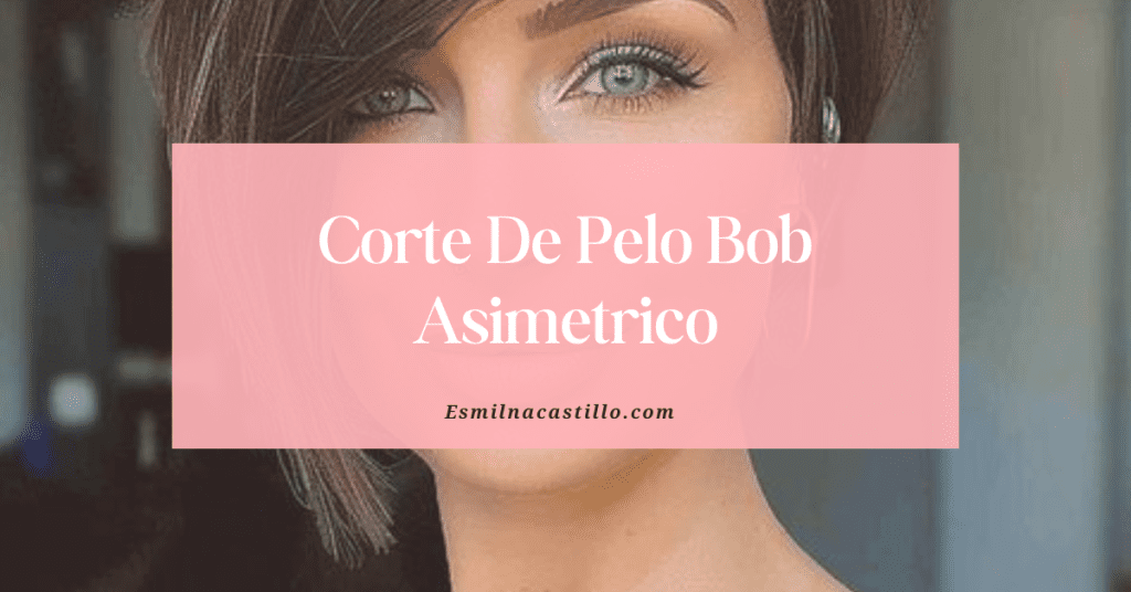 Corte De Pelo Bob Asimetrico