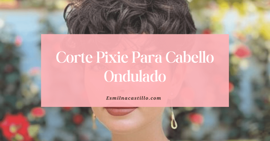 Corte Pixie Para Cabello Ondulado