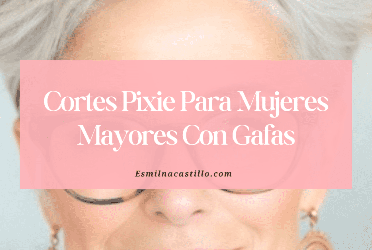 Cortes Pixie Para Mujeres Mayores Con Gafas