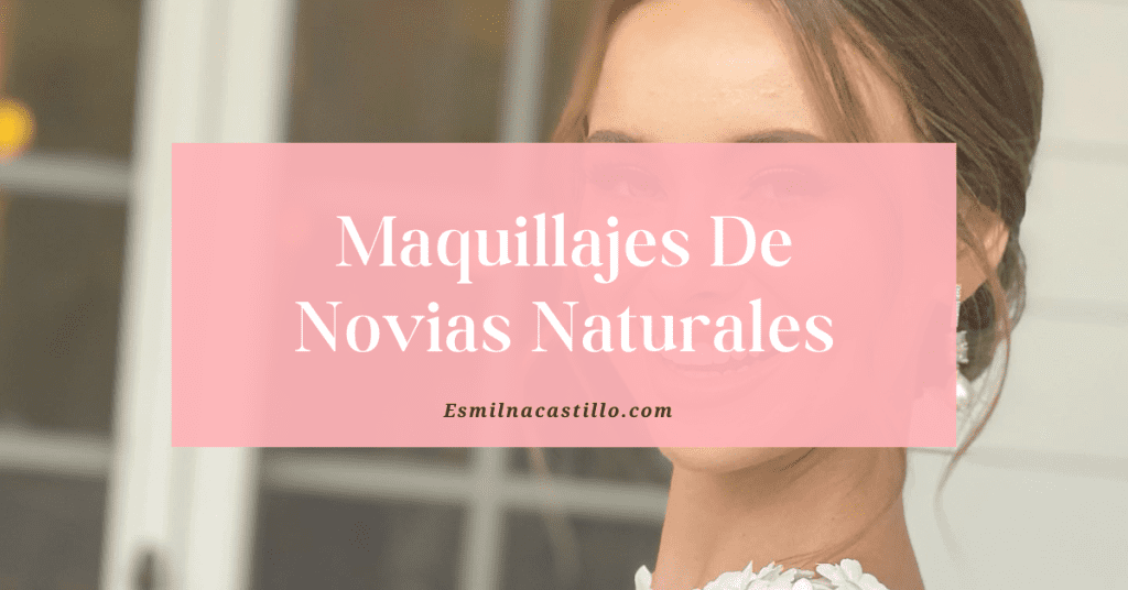 Maquillajes De Novias Naturales