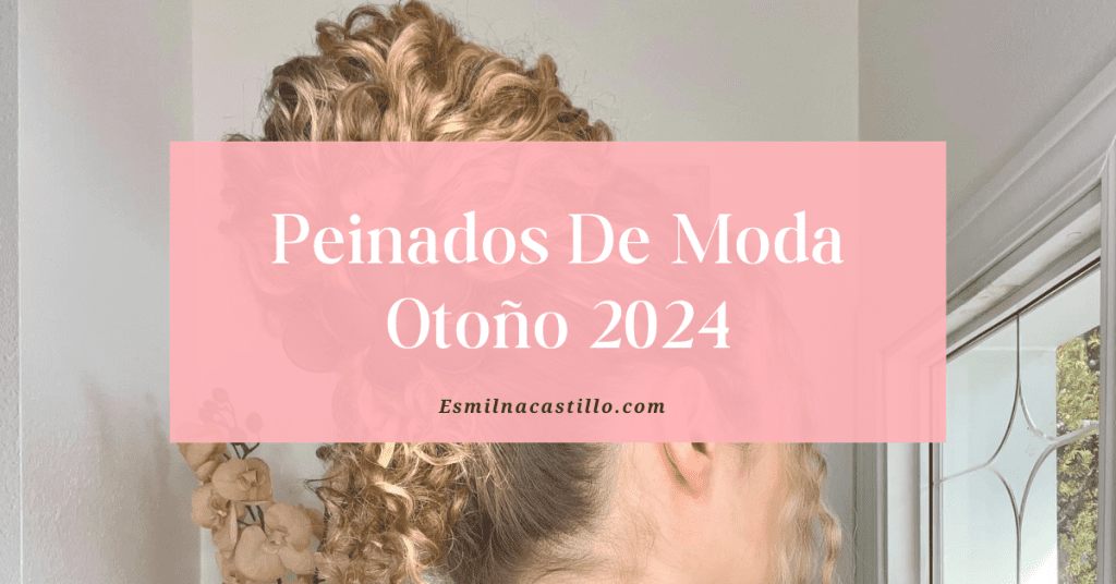 Peinados De Moda Otoño 2024