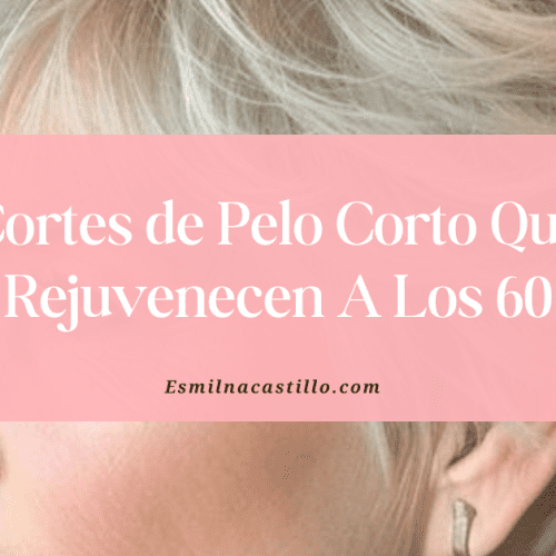 Cortes de Pelo Corto Que Rejuvenecen A Los 60