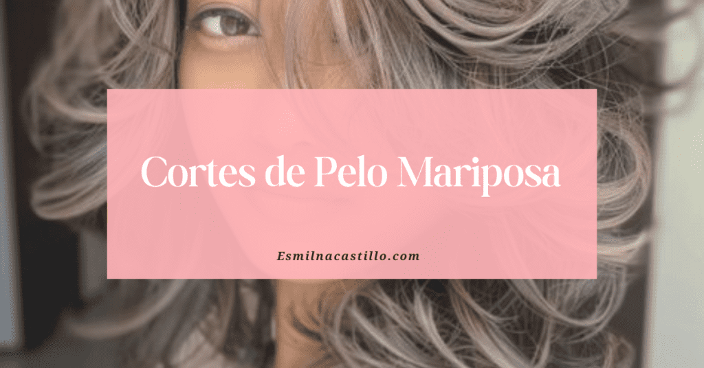 Cortes de Pelo Mariposa