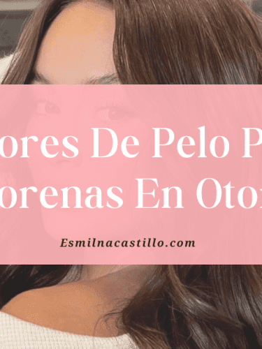 ¡Transforma tu Look! 17 Colores De Pelo Para Morenas En Otoño