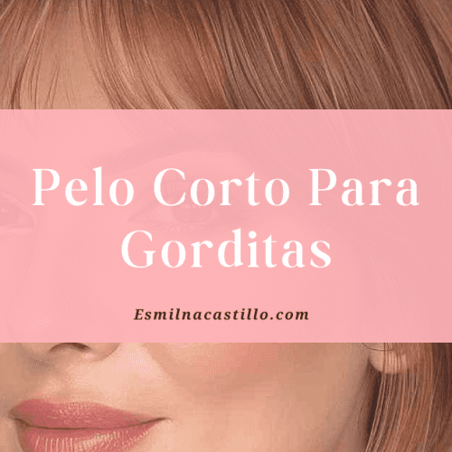 Pelo Corto Para Gorditas