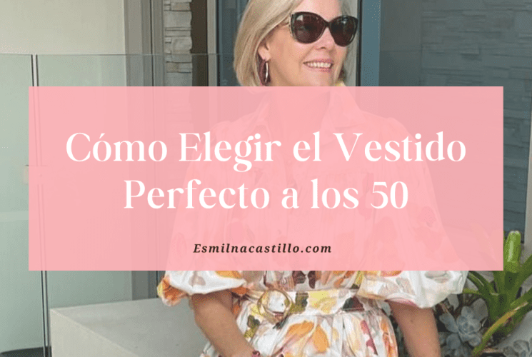 Cómo Elegir el Vestido Perfecto a los 50