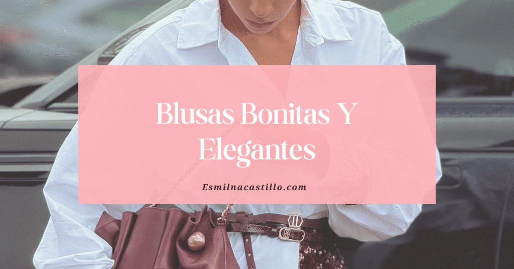 Blusas Bonitas Y Elegantes