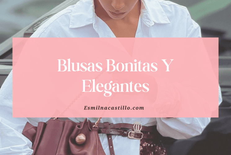Blusas Bonitas Y Elegantes