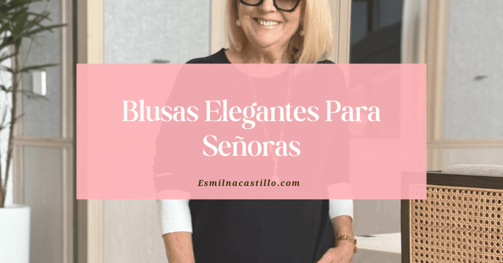 Blusas Elegantes Para Señoras