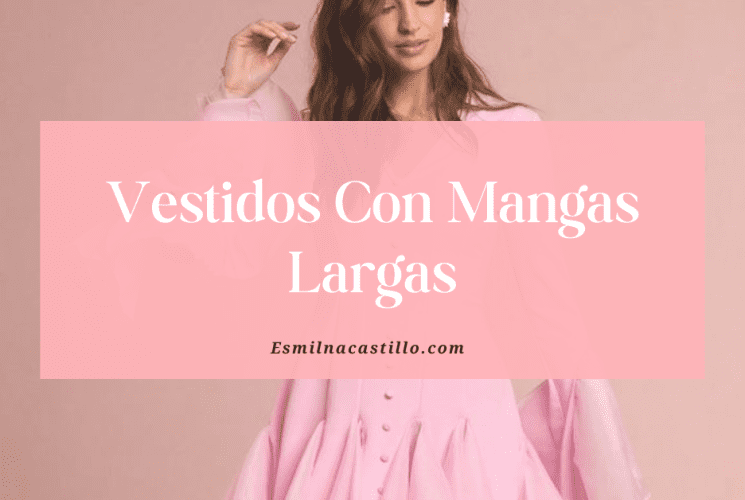 Vestidos Con Mangas Largas