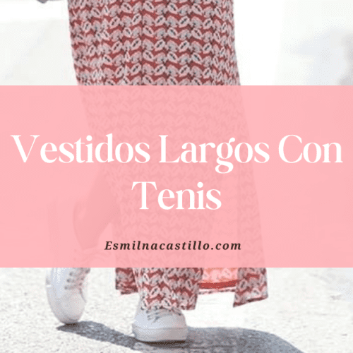 Vestidos Largos Con Tenis
