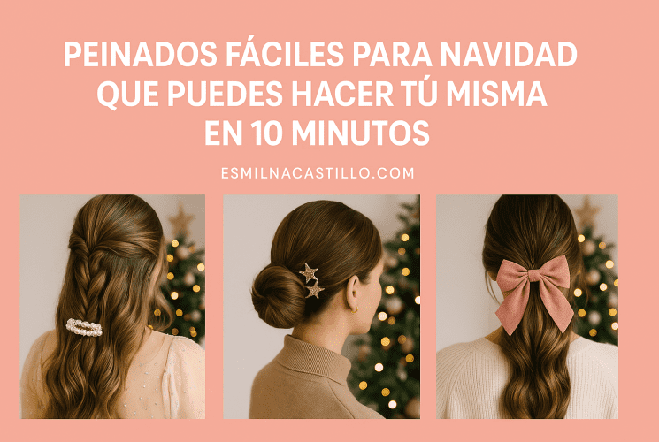 Peinados Fáciles para Navidad que Puedes Hacer Tú Misma en 10 Minutos