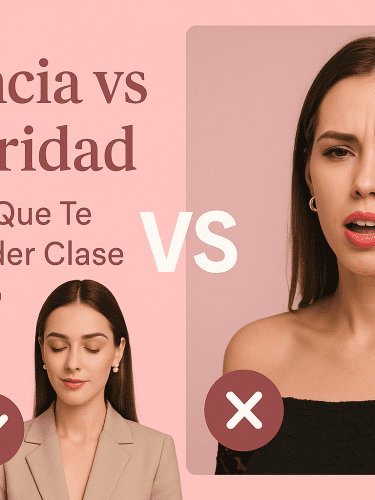 Elegancia vs Vulgaridad: 12 Errores Que Te Hacen Perder Clase Sin Saberlo