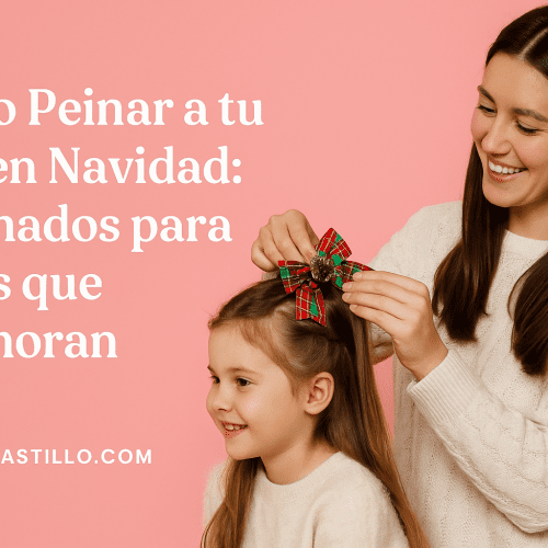 Cómo Peinar a tu Hija en Navidad
