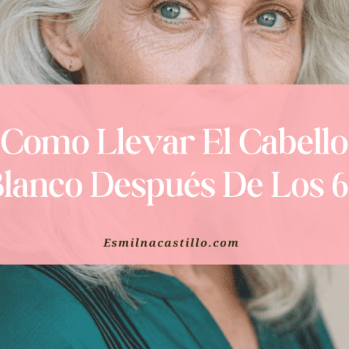 Cómo Llevar el Cabello Blanco Después de los 60