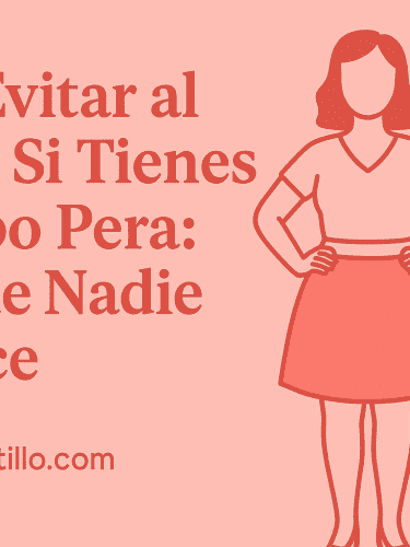 Qué Evitar al Vestir Si Tienes Cuerpo Pera: 5 Consejos Que Nadie Te Dice