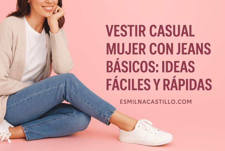 Vestir Casual Mujer Con Jeans Básicos