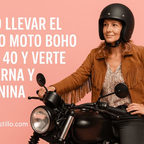 Cómo Llevar el Estilo Moto Boho a los 40