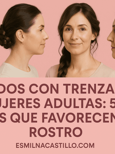 Peinados con Trenzas para Mujeres Adultas: 5 Estilos que Favorecen tu Rostro