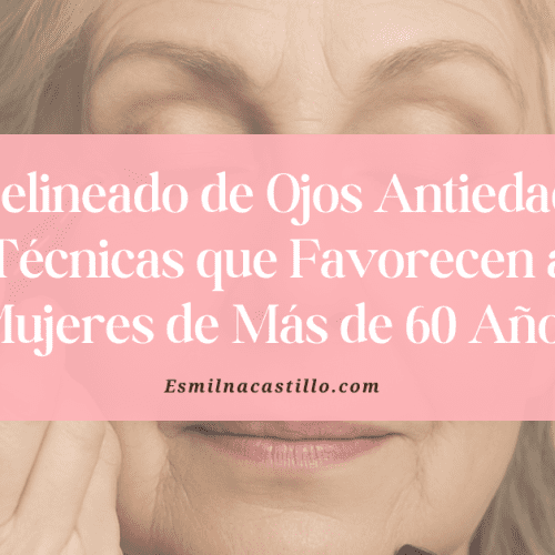 Delineado de Ojos Antiedad