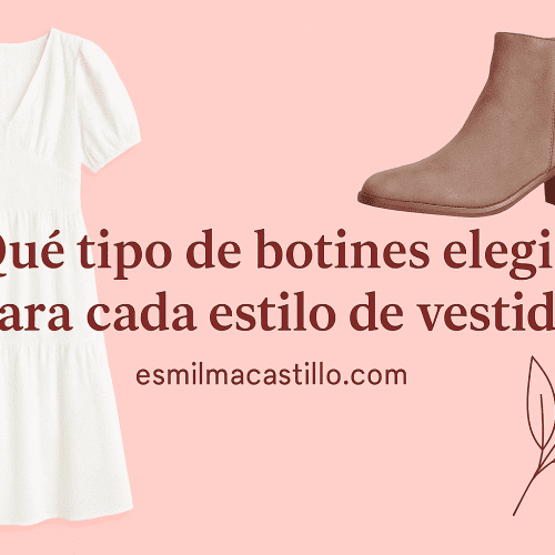 Qué tipo de botines elegir para cada estilo de vestido