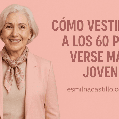 Cómo Vestirse A Los 60 Para Verse Más Joven