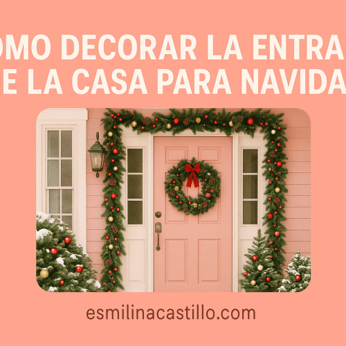 Cómo Decorar La Entrada De La Casa Para Navidad