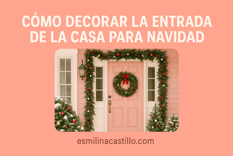 Cómo Decorar La Entrada De La Casa Para Navidad