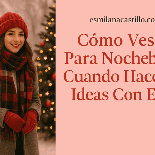 Cómo vestir para Nochebuena cuando hace frío