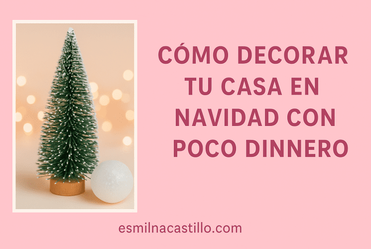 Cómo Decorar Tu Casa en Navidad con Poco Dinero