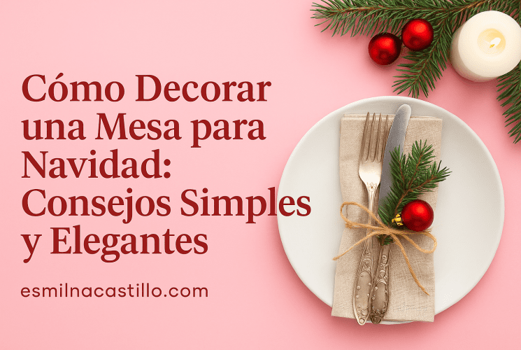 Cómo Decorar una Mesa para Navidad