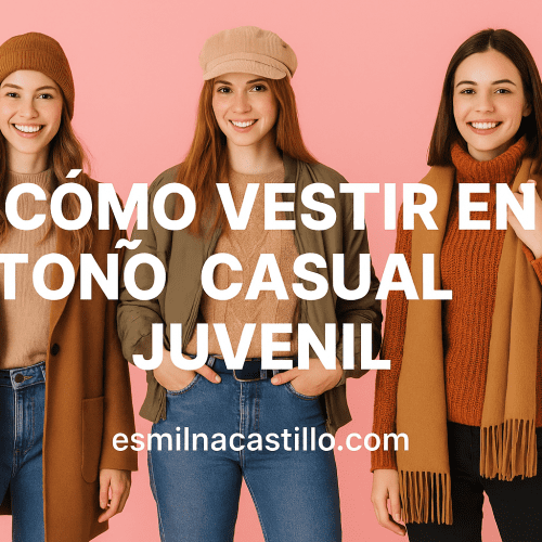 Como Vestir En Otoño Casual Juvenil