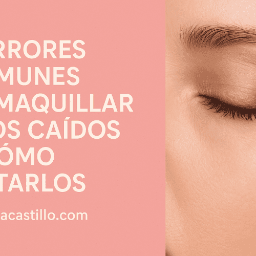 5 Errores Comunes Al Maquillar Ojos Caídos Y Cómo Evitarlos