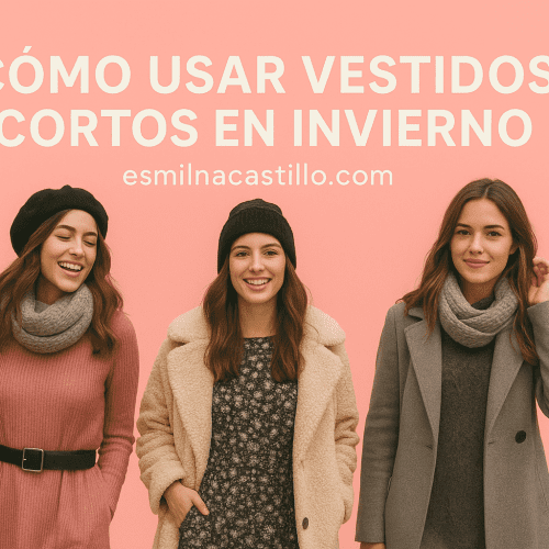 Cómo Usar Vestidos Cortos en Invierno