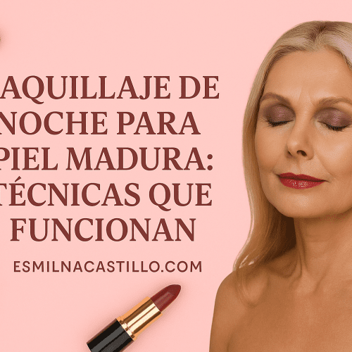 Maquillaje De Noche Para Piel Madura