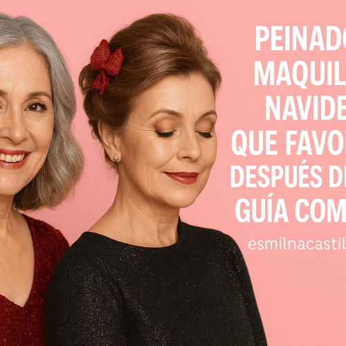 Peinados y maquillaje navideño que favorecen después de los 50